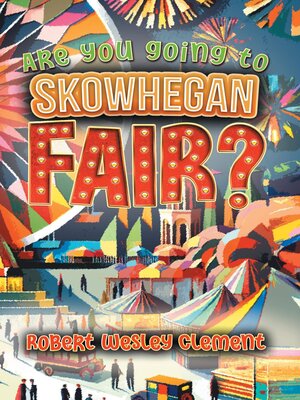 cover image of Are You Going to Skowhegan Fair?